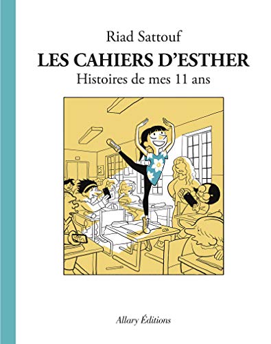 Cahiers d'Esther Histoires de mes 11 ans (Les)