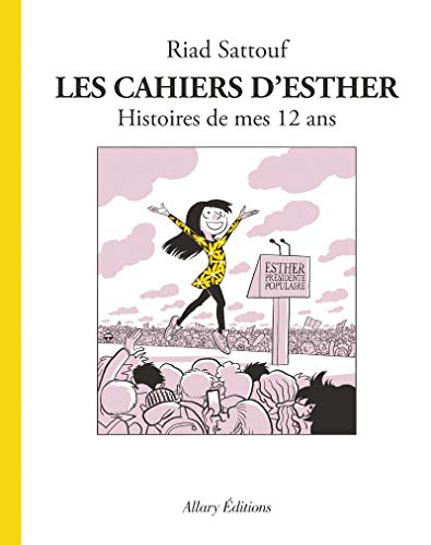 Cahiers d'Esther Histoires de mes 12 ans (Les)