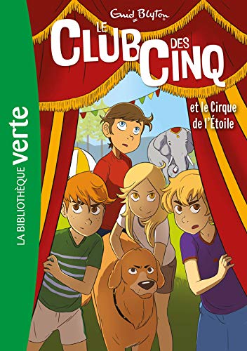 Club des Cinq et le Cirque de l'Etoile (Le)
