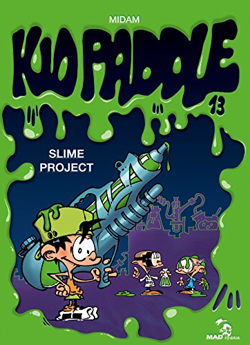 Kid Paddle Slime project 13