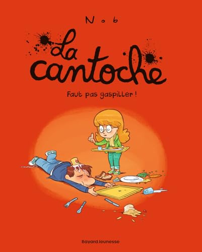 La Cantoche Faut pas gaspiller ! 4