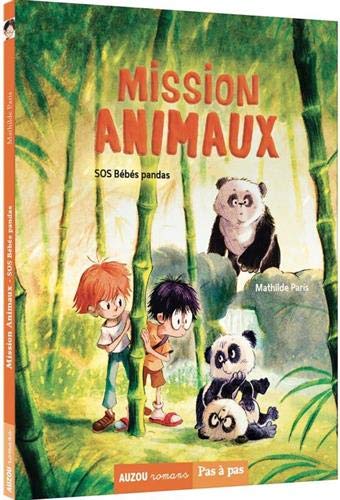 Mission animaux. SOS bébés pandas