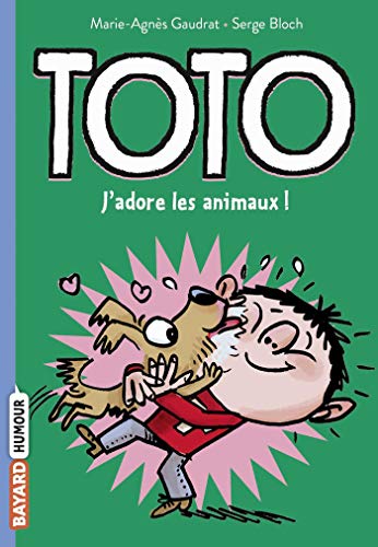Toto J'adore les animaux ! 1 (Roman)